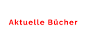 Aktuelle Bücher