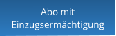 Abo mit Einzugsermächtigung