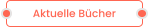 Aktuelle Bücher