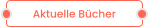 Aktuelle Bücher